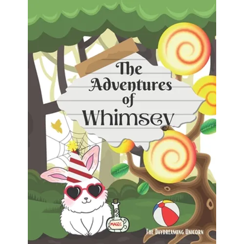 The Adventures of Whimsey: children's storybook - Paperback