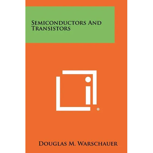 Semiconductors And Transistors - Paperback