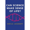 Can Science Make Sense of Life? - Hardcover
