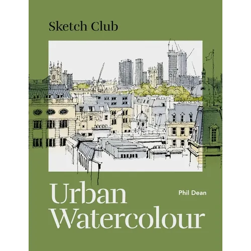 Sketch Club: Urban Watercolour - Paperback