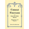 Colonial Americans of Royal and Noble Descent: Alleged, Proven, and Disproven - Paperback