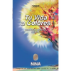 Tu vida a colores: Dialogo con tu mente - Paperback