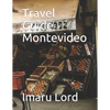 Travel Guide Montevideo - Paperback
