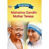 Biography of Mahatma Gandhi and Mother Teresa - Paperback