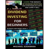 Dividend Investing For Beginners: Learn The Basics Of Dividend Investing And Strategies In 5 Days And Learn It Well - Paperback