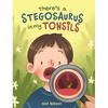 There's a Stegosaurus in My Tonsils - Hardcover