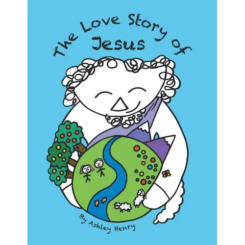 The Love Story of Jesus - Paperback