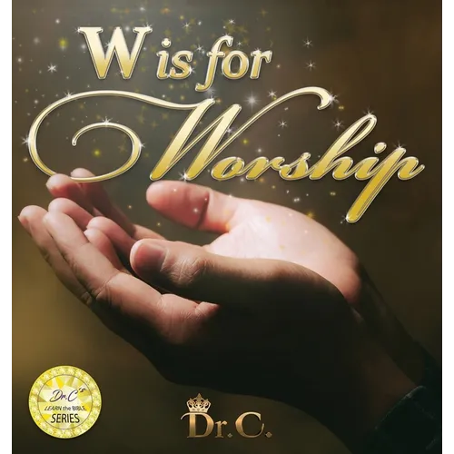 W is for Worship - Hardcover