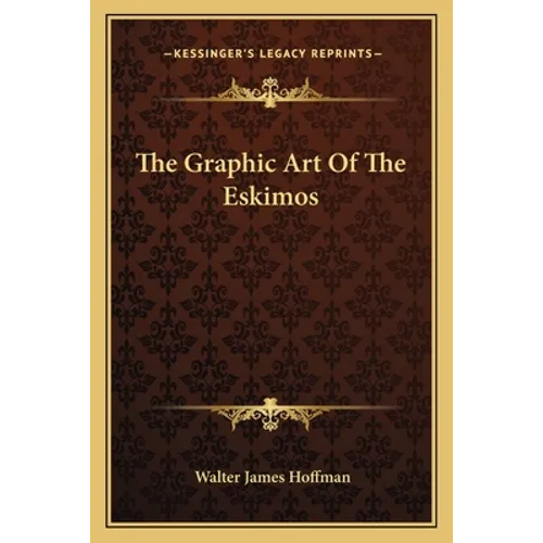 The Graphic Art Of The Eskimos - Paperback