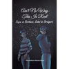 Ain't No Way This Is Real: Began as Brothers, Ended as Strangers - Paperback