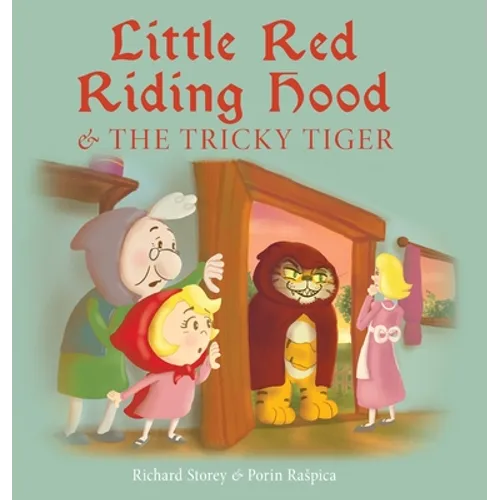 Little Red Riding Hood and the Tricky Tiger - Hardcover