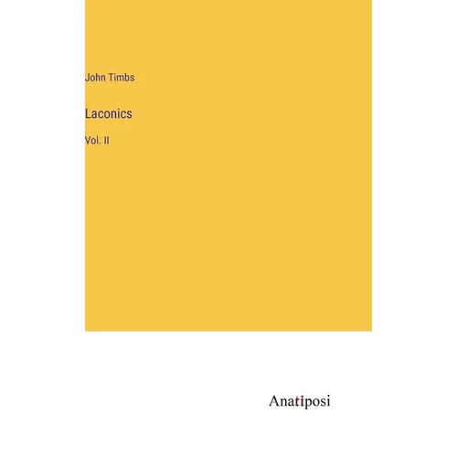 Laconics: Vol. II - Hardcover