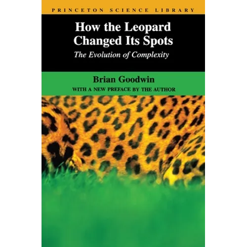 How the Leopard Changed Its Spots: The Evolution of Complexity - Paperback