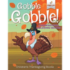 Gobble Gobble! Thanksgiving Coloring Books Children's Thanksgiving Books - Paperback