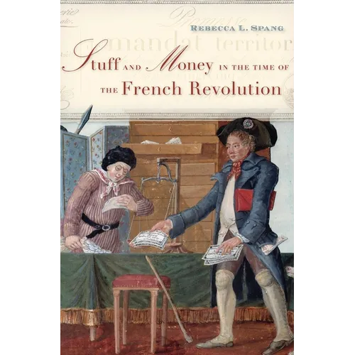 Stuff and Money in the Time of the French Revolution - Paperback