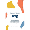 Current Priority: Me: 365 Empowering Quotes and Affirmations from Black Voices. Words to Inspire you to Choose Yourself Daily - Paperback