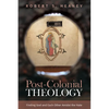 Post-Colonial Theology: Finding God and Each Other Amidst the Hate - Paperback