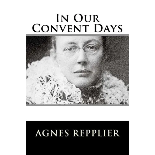 In Our Convent Days - Paperback