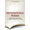 Motivational Poems: Keep Yourself Motivated. Inspiring and Positive Thinking - Paperback