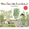 How Does My Fruit Grow? - Hardcover