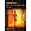 Columbia Pictures Horror, Science Fiction and Fantasy Films, 1928-1982 - Paperback