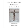 The Ten Books on Architecture: de Architectura - Paperback