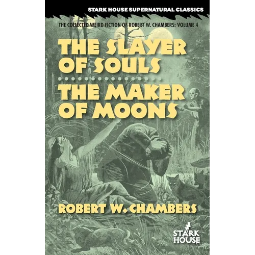 The Slayer of Souls / The Maker of Moons - Paperback