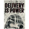 Delivery is Power - Hardcover