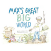 Max's Great Big World - Hardcover