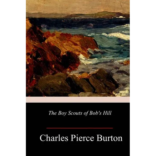 The Boy Scouts of Bob's Hill - Paperback