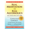 Real Meditation for Real Alcoholics: and those who love them - Paperback