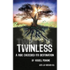 Twinless: A Ride Exceeded Its Destination - Hardcover