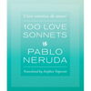 100 Love Sonnets: Cien Sonetos de Amor - Paperback