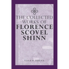 The Complete Works Of Florence Scovel Shinn - Paperback