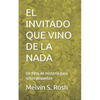 El Invitado Que Vino de la NADA: Un libro de misterio para niños pequeños - Paperback