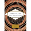Spellbound: Poems of Magic and Enchantment - Hardcover