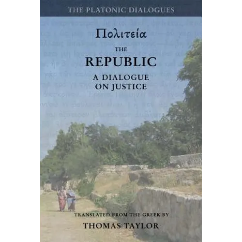 Plato: The Republic: A Dialogue Concerning Justice - Paperback