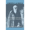 Green Laurels - The Lives And Achievements Of The Great Naturalists - Paperback