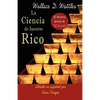 La Ciencia de Hacerse Rico: El Secreto detrás de El Secreto - Paperback