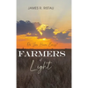 Farmers of Light: Do You Have Ears? - Hardcover
