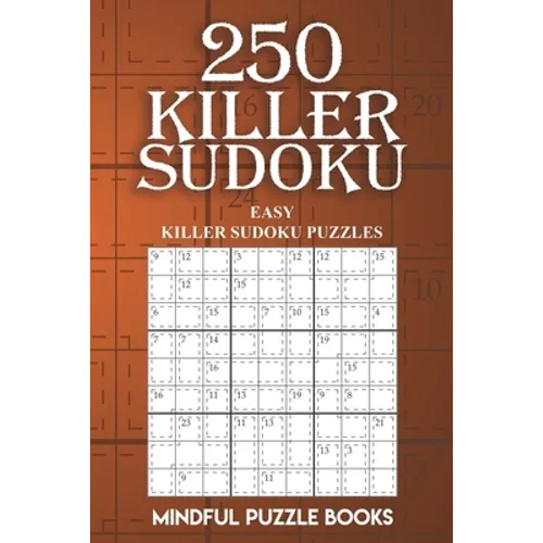 250 Killer Sudoku: Easy Killer Sudoku Puzzles - Paperback