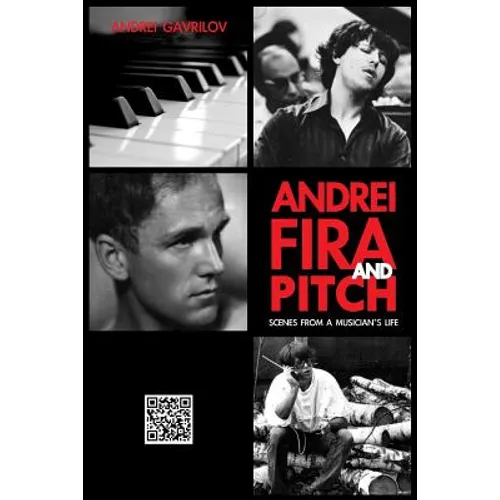 Andrei, Fira and Pitch: Scenes from a Musician's Life - Paperback