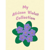 My African Violet Collection - Paperback