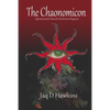 The Chaonomicon: Quintessential Chaos for the Serious Magician - Paperback