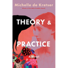 Theory & Practice - Hardcover