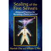 Sealing of the Five Senses: Advanced Practices for Becoming a Taoist Immortal - Paperback