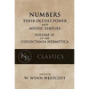 Numbers: Their Occult Power and Mystic Virtues - Paperback