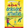 404 Deskside Activities for Energetic Kids - Paperback