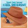 Tiney Tiny Turner I Feel Different - Hardcover