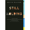 Still Holding - Paperback
